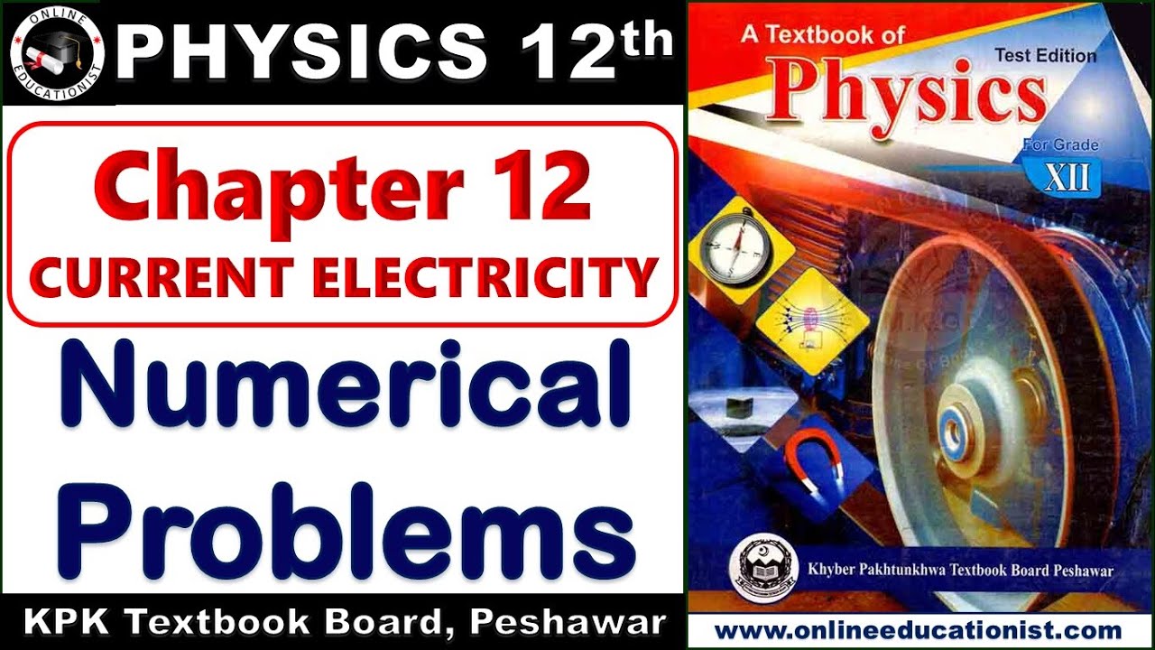 Numerical Problems | Chapter 12 Current Electricity l 2nd Year Physics Inter Part 2 | KPK Textbook