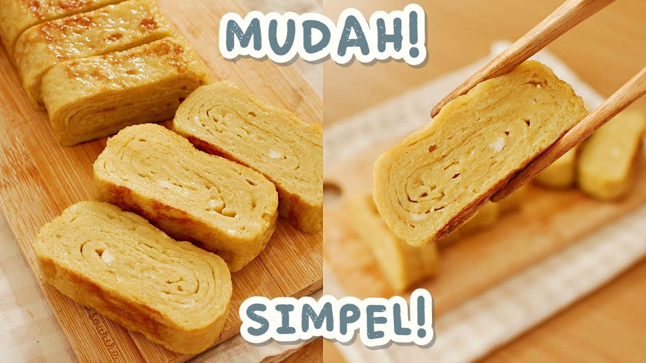 RESEP TAMAGOYAKI - LAUK MUDAH dan SIMPEL !!