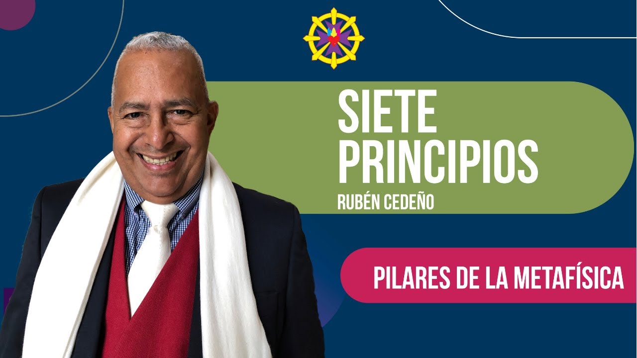 SIETE PRINCIPIOS UNIVERSALES-METAFISICA-Rub&eacute;n Cede&ntilde;o