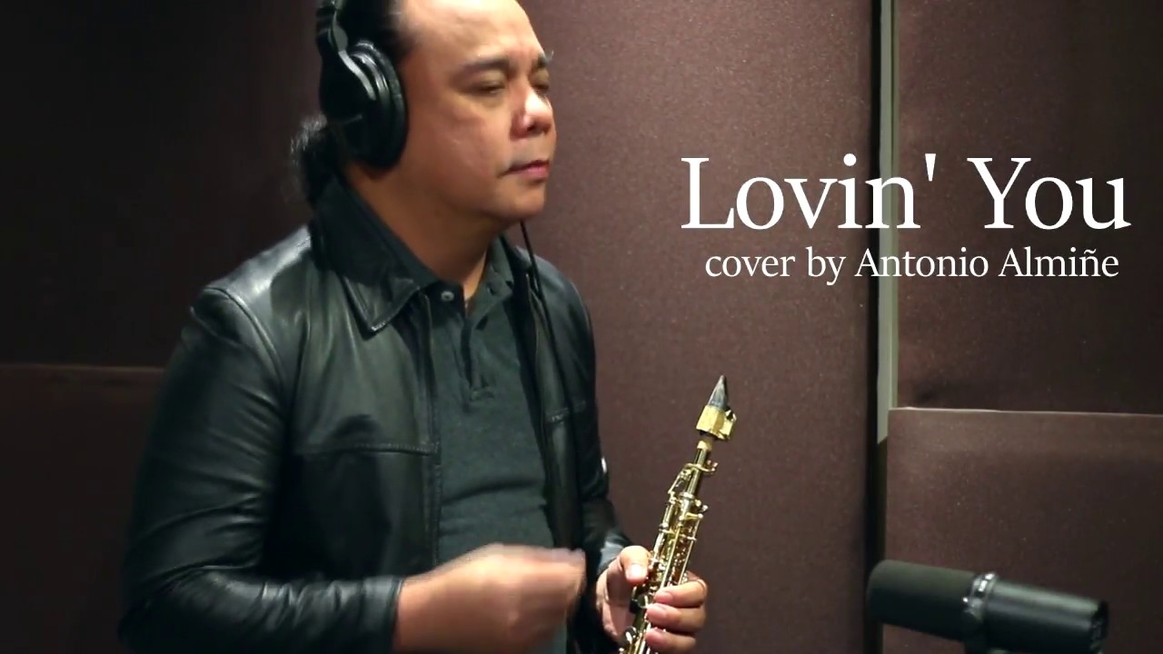 Lovin' You (Saxophone Cover by Antonio Almiñe)