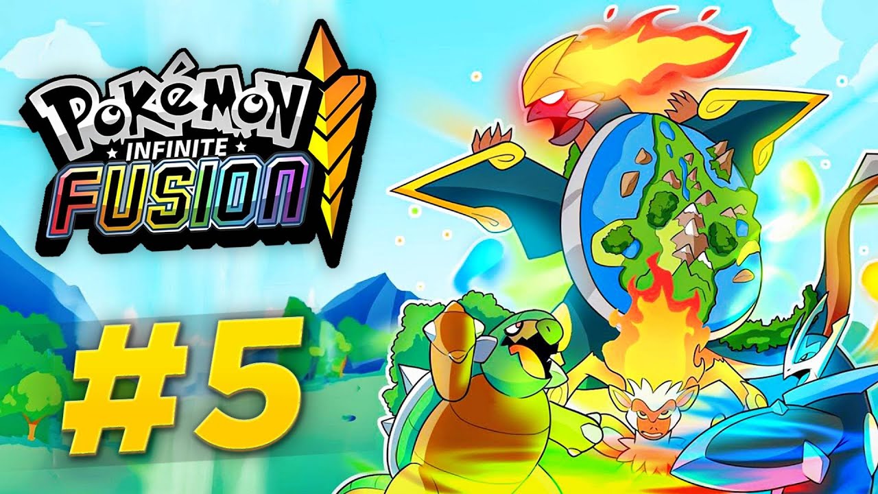 Lets Play Pokemon Infinite Fusion | Part 5