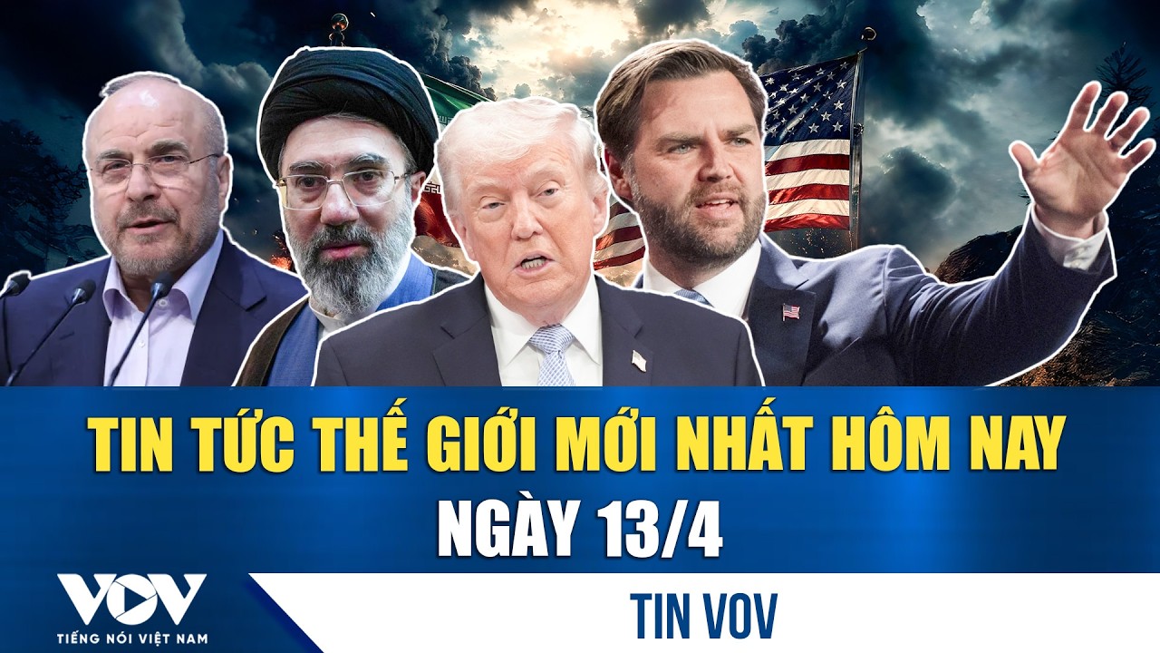 🔴ĐIỂM N&Oacute;NG QUỐC TẾ 13/4 | To&agrave;n cảnh đ&agrave;m ph&aacute;n Mỹ-Iran, v&igrave; sao cuộc đ&agrave;m ph&aacute;n lịch sử lại đổ vỡ?