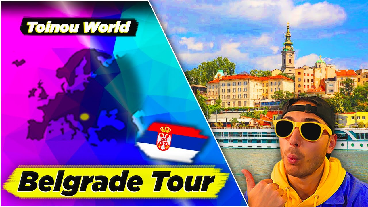BELGRADE TOUR 🇷🇸 - CE QU'IL FAUT VOIR