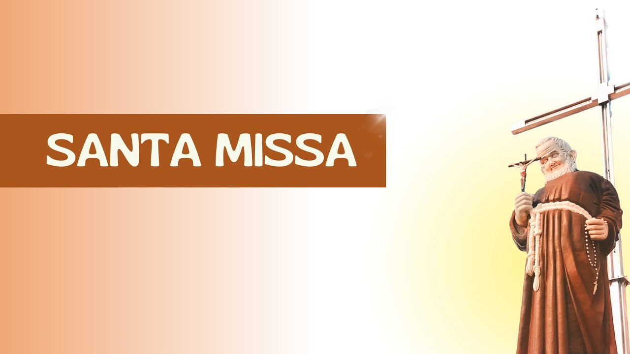 SANTA MISSA AO VIVO DIRETAMENTE DO SANTUÁRIO DA VENERADA