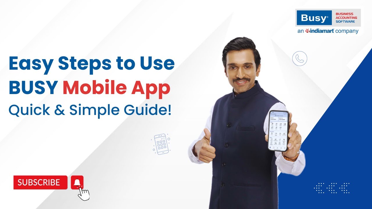 Easy Steps to Use BUSY Mobile App (English) BUSY Mobile App