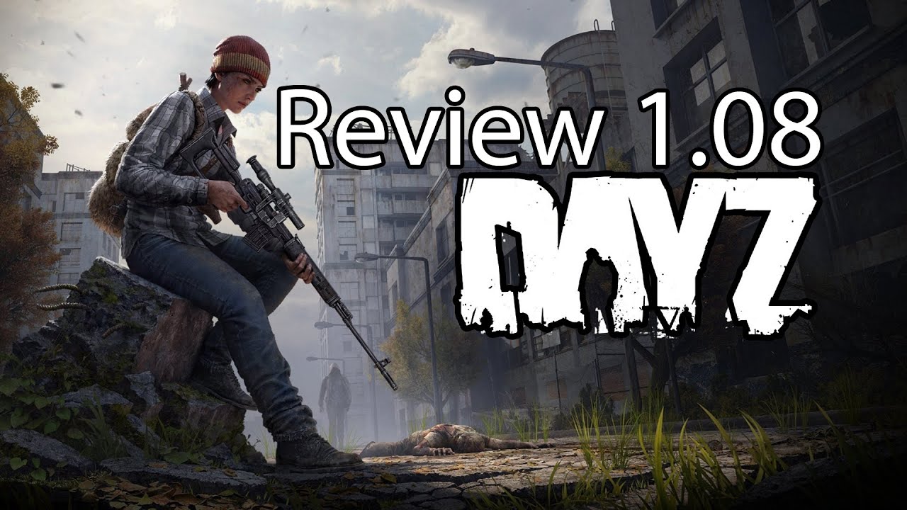 DayZ Xbox One Gameplay Review 1.08 Update