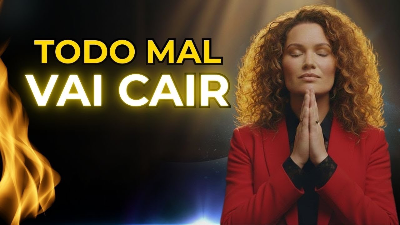 🔥 MULHER, DEUS VAI REPREENDER TODO MAL CONTRA VOCÊ | ORAÇÃO PODEROSA