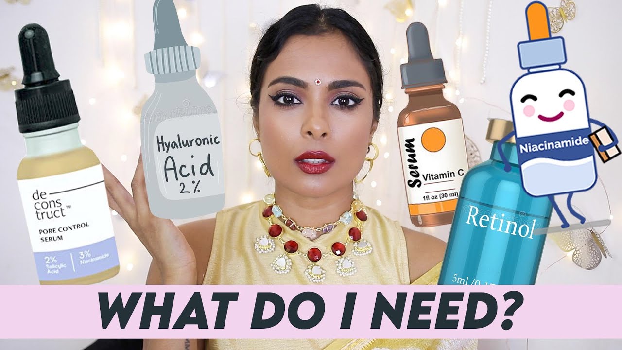 SERUM: what does your skin NEED?