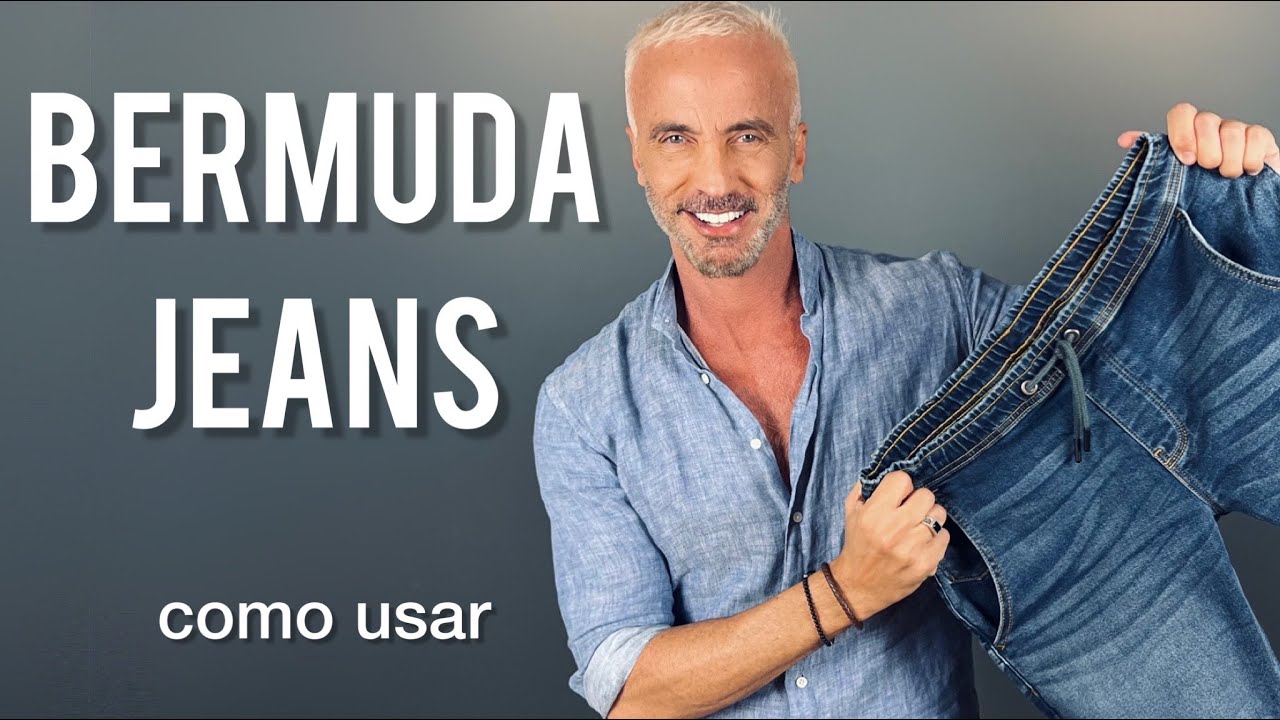 Vídeo definitivo sobre como usar Bermudas Jeans, cavalheiro.