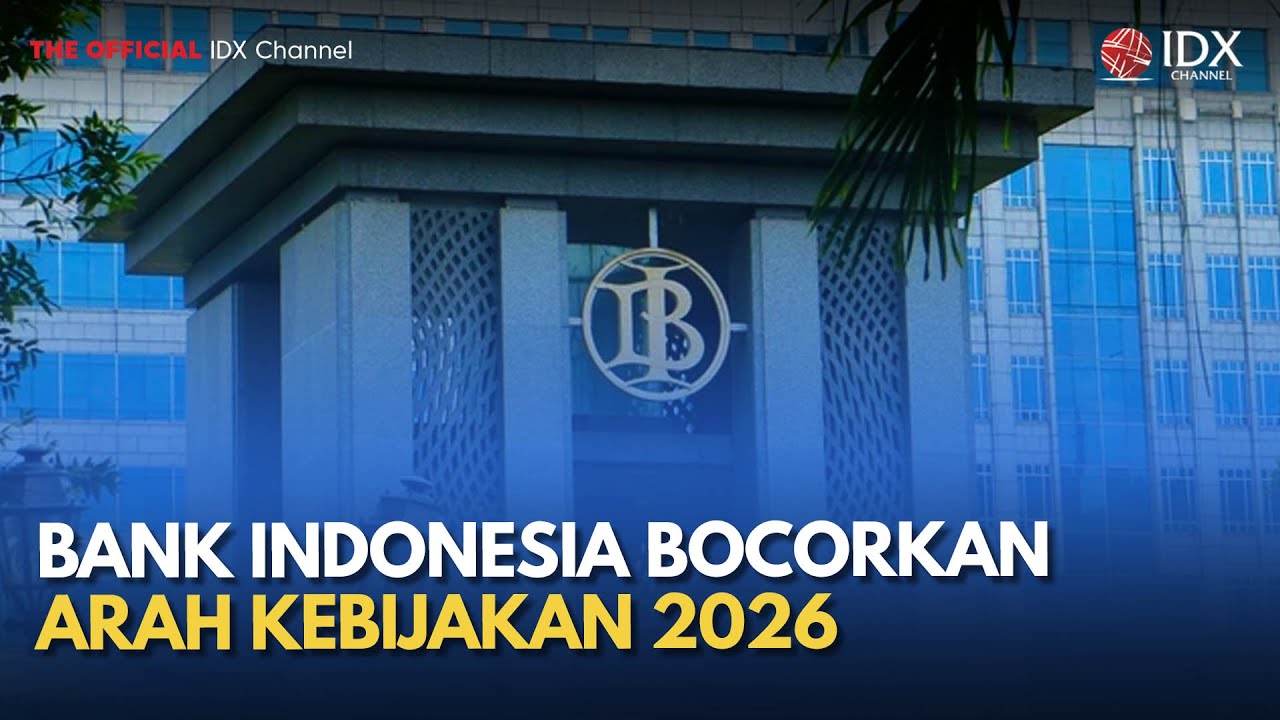 Bank Indonesia Bocorkan Arah Kebijakan 2026 | MILENOMICS