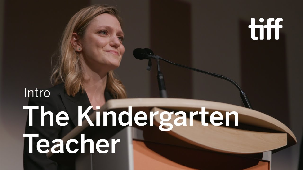 THE KINDERGARTEN TEACHER Director Intro | TIFF 2018