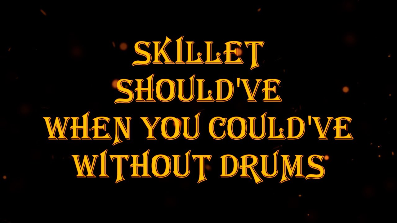 Skillet - Should've When You Could've 82 bpm drumless