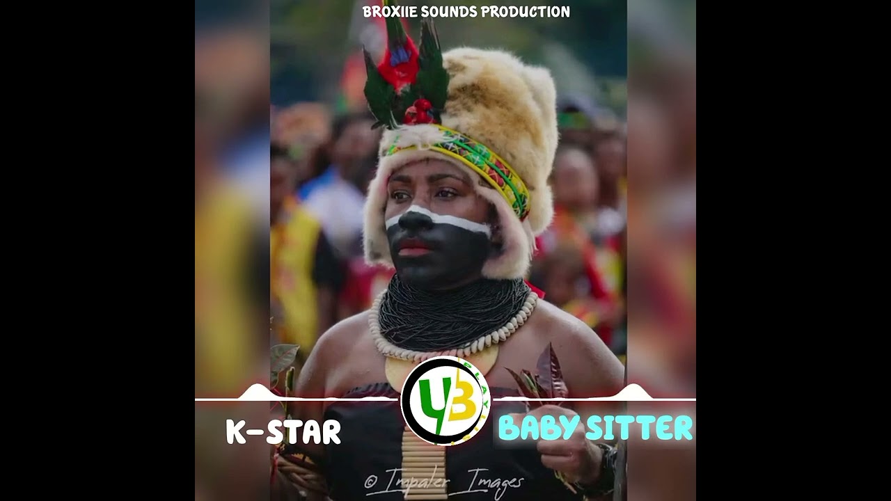 BABY SITTER ft K-STAR [Fire Wara] 2025 music video