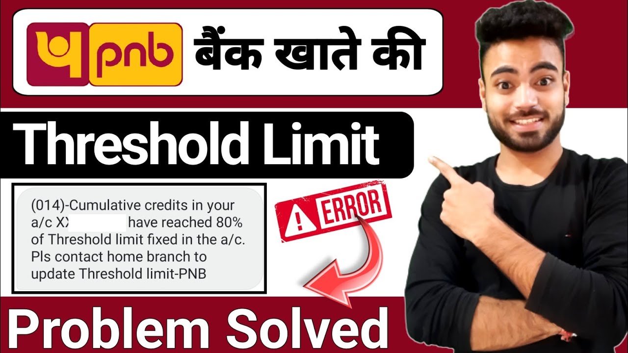 Cumulative Credits in Your a/c Have Reached 80% of Threshold limit Fixed | PNB Threshold limit Error