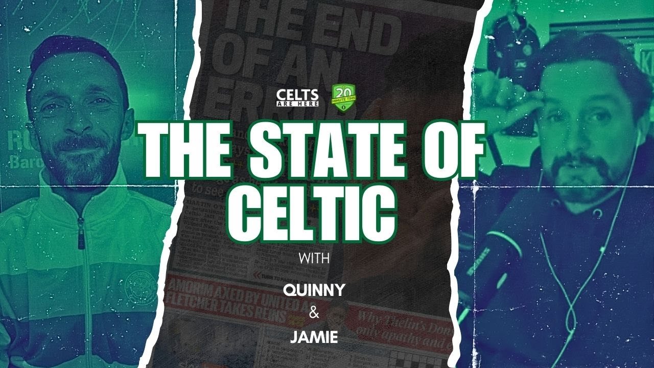 CURRENT STATE OF CELTIC