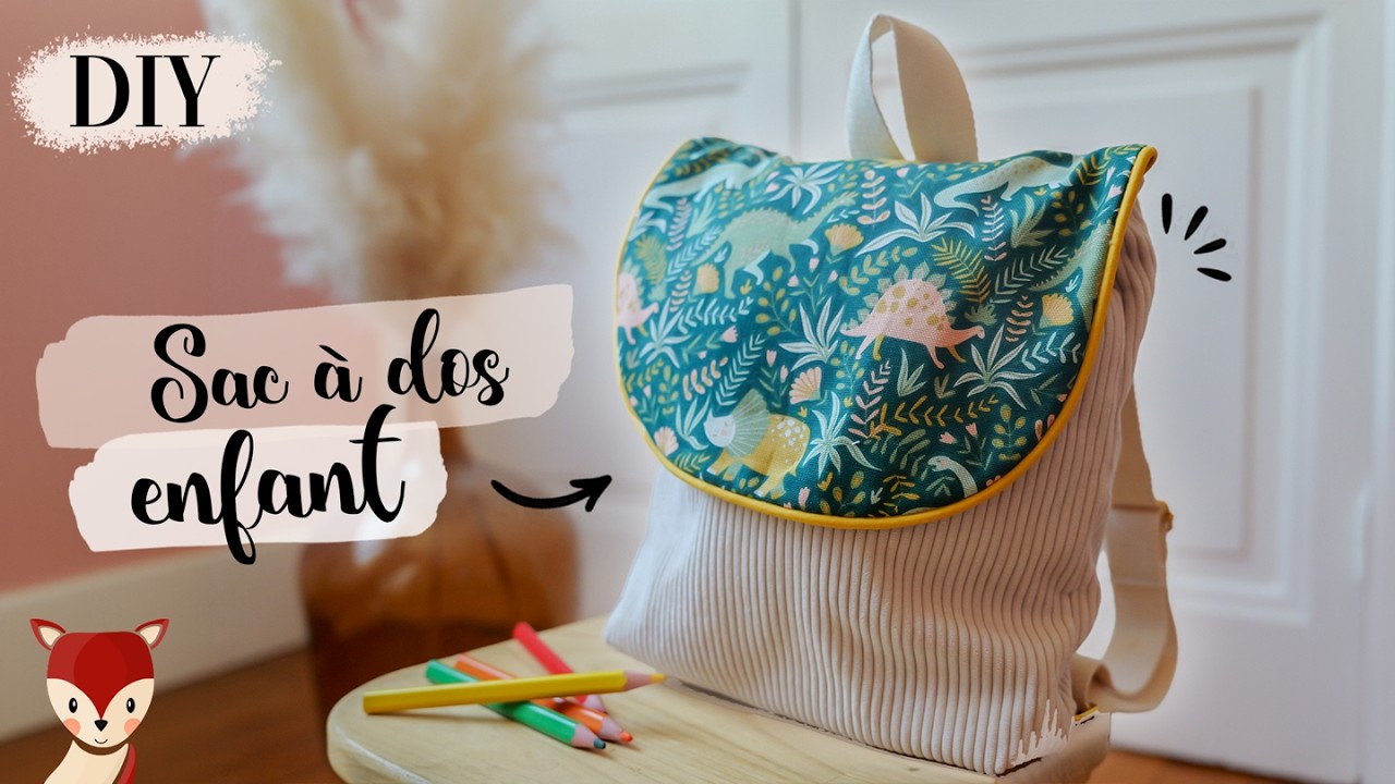 TUTO - On coud un sac à dos enfant pour la crèche ou la maternelle
