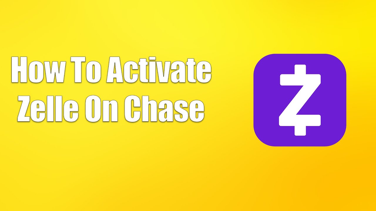 How To Activate Zelle On Chase