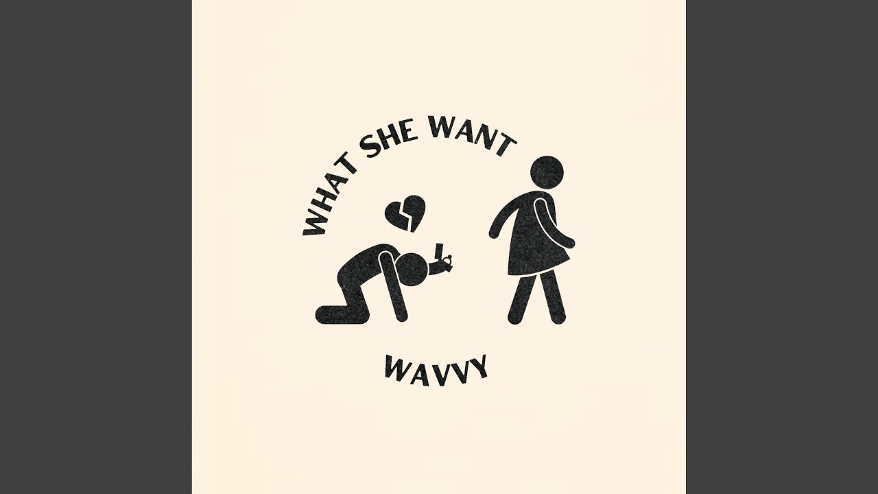 WHAT SHE WANT
