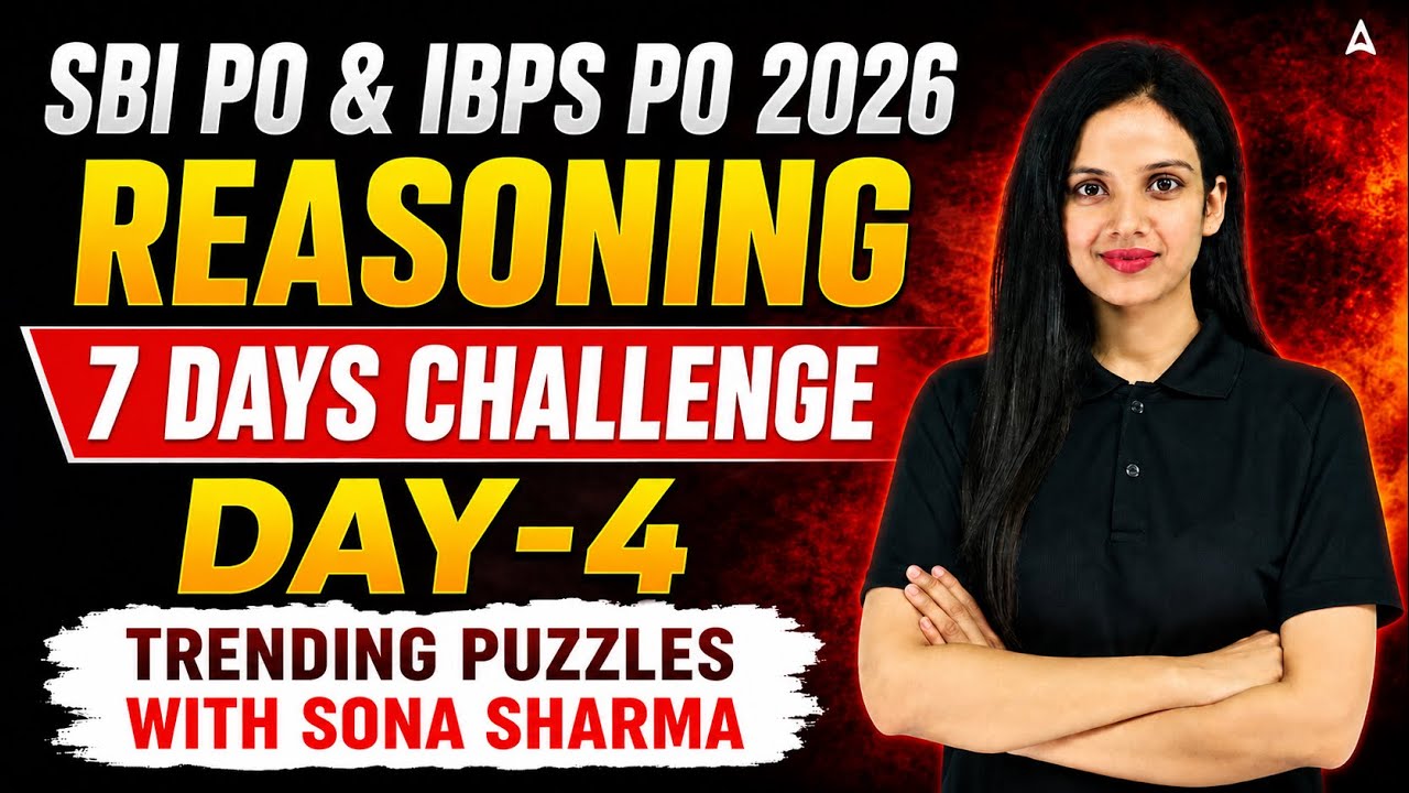 SBI PO & IBPS PO 2026 | Reasoning 7 Days Challenge | Day #4 | Trending Puzzles with Sona Sharma