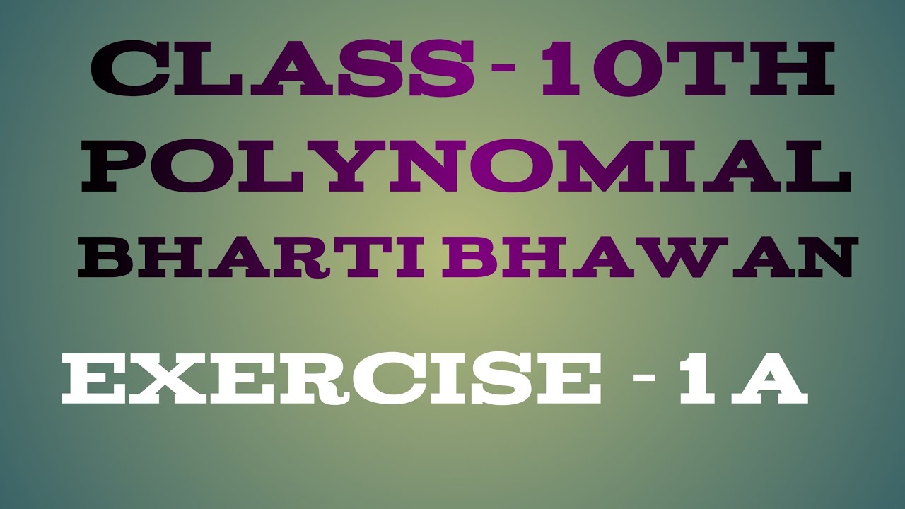 class10th math💯 POLYNOMIAL 🔥 EXERCISE -1A🔥🔥🔥🔥🔥💯💯💯