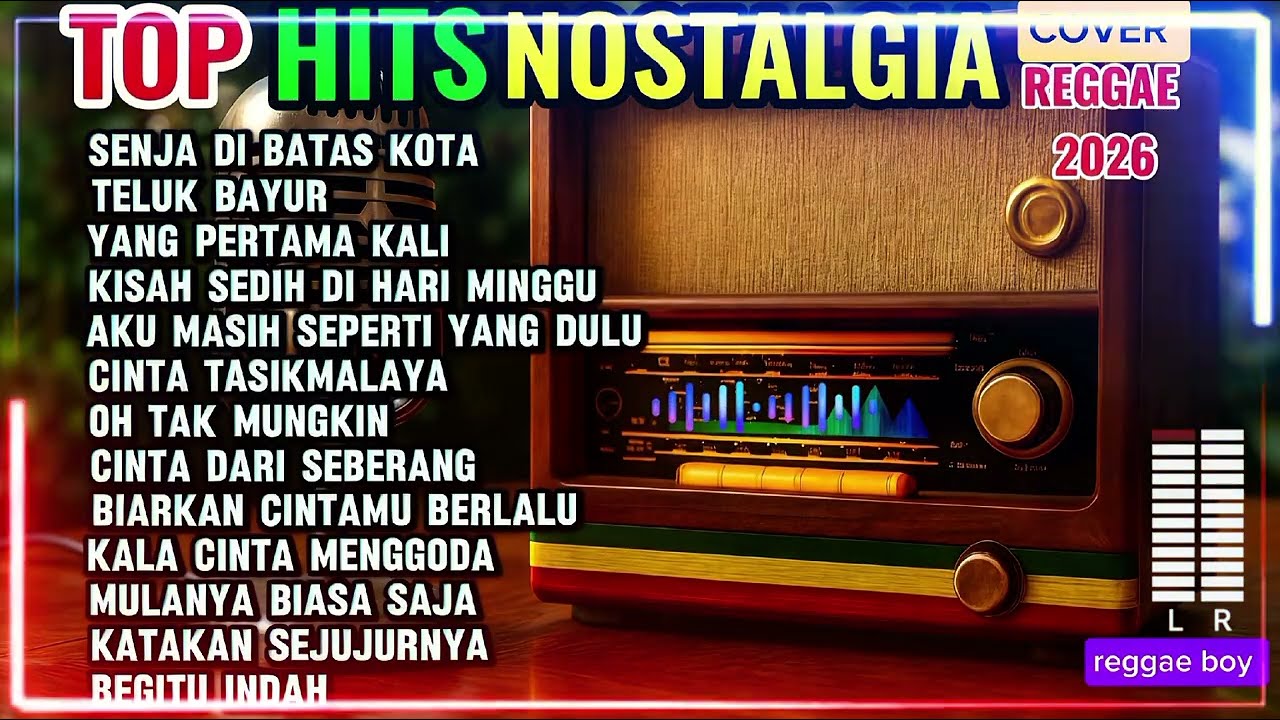 Lagu nostalgia cover reggae lagu lama, kenangan (top 2026) full album kompilasi full HD
