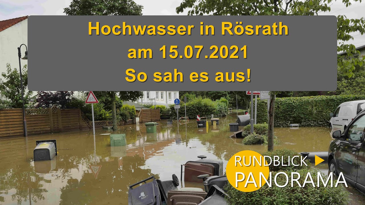 Hochwasser Rösrath 15.07.2021