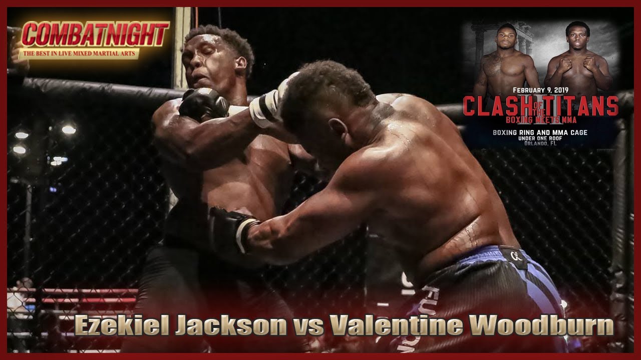 Combat Night *Clash of the Titans III*   Ezekiel Jackson vs Valentine Woodburn