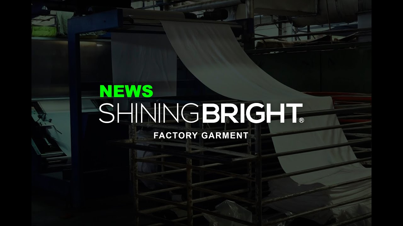 Shining Bright and Garment Factory