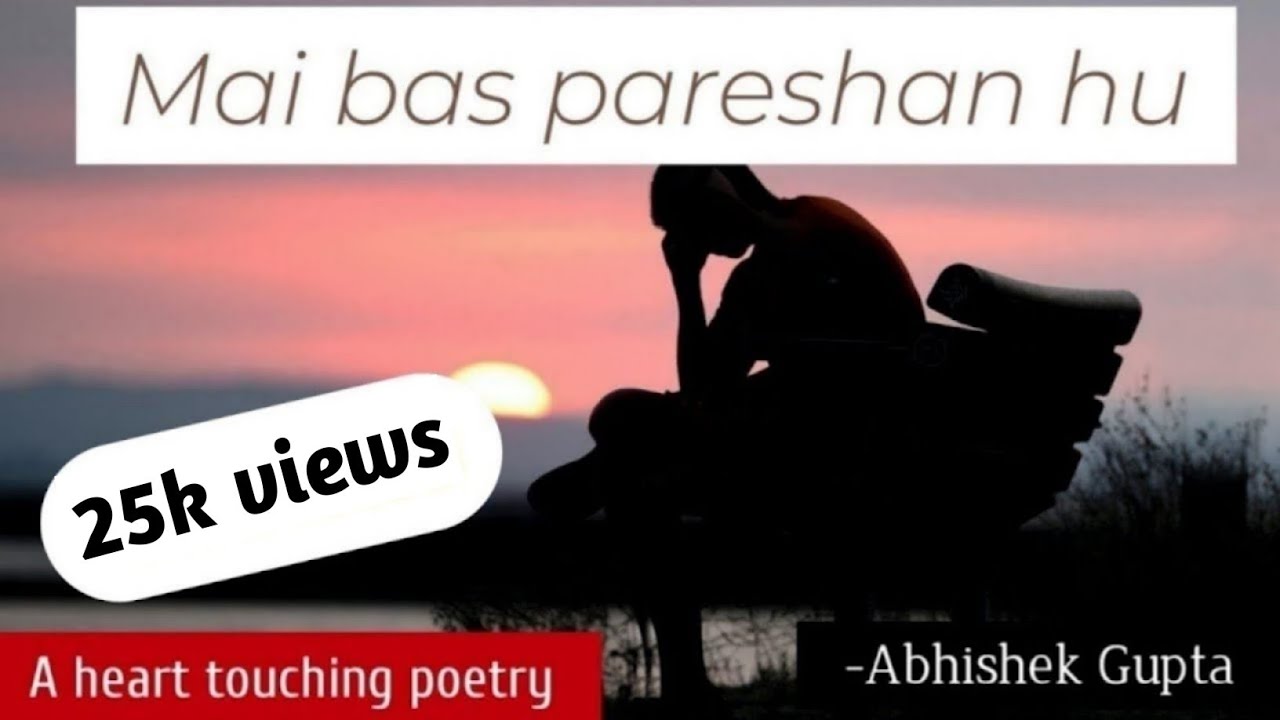 Mai Bas Pareshan hu ! | Sad alone feeling poetry | depression Poetry | Abhi Ke Rhymes