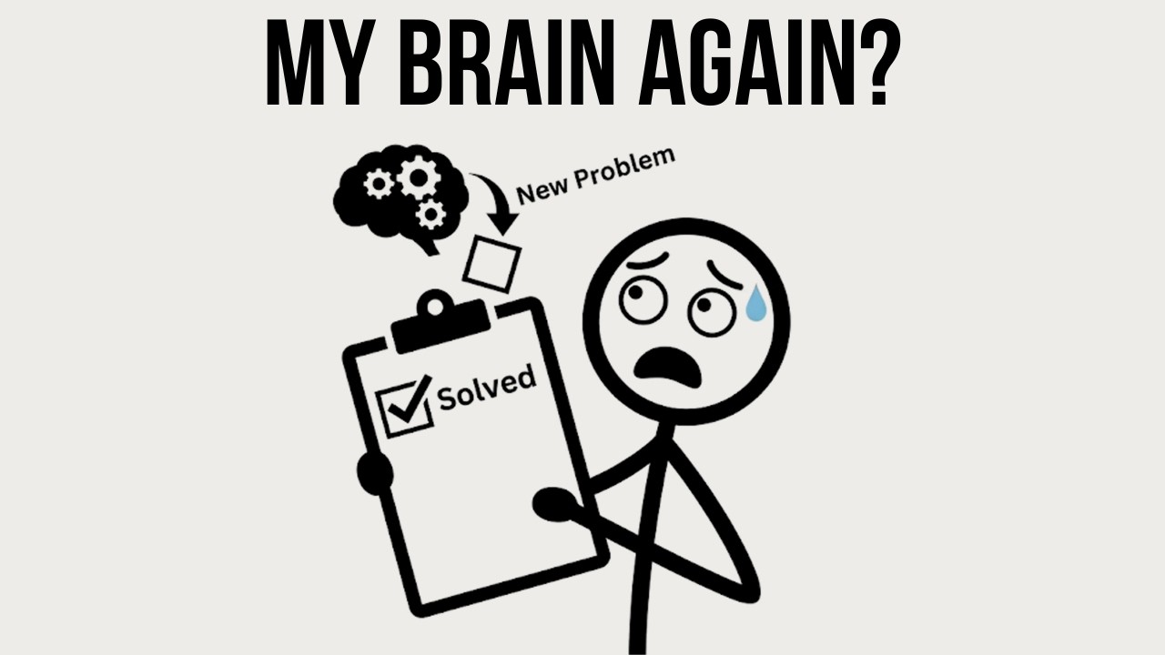 Why Your Brain Secretly Enjoys Having Problems