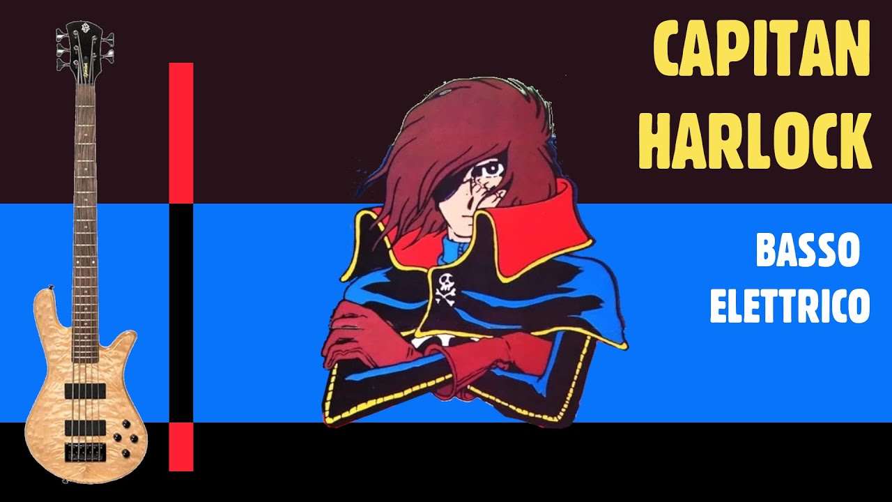 Sigle Cartoni Animati - Capitan Harlock - La banda dei Bucanieri (Linea di Basso)