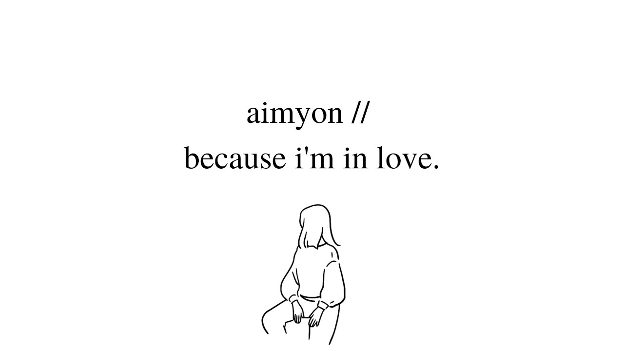 aimyon // because i'm in love lyrics (eng/kan/rom)