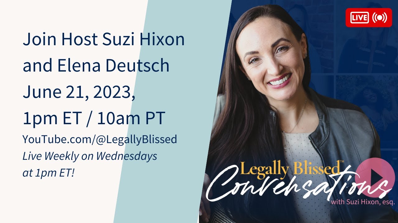 Legally Blissed Conversations, with Elena Deutsch