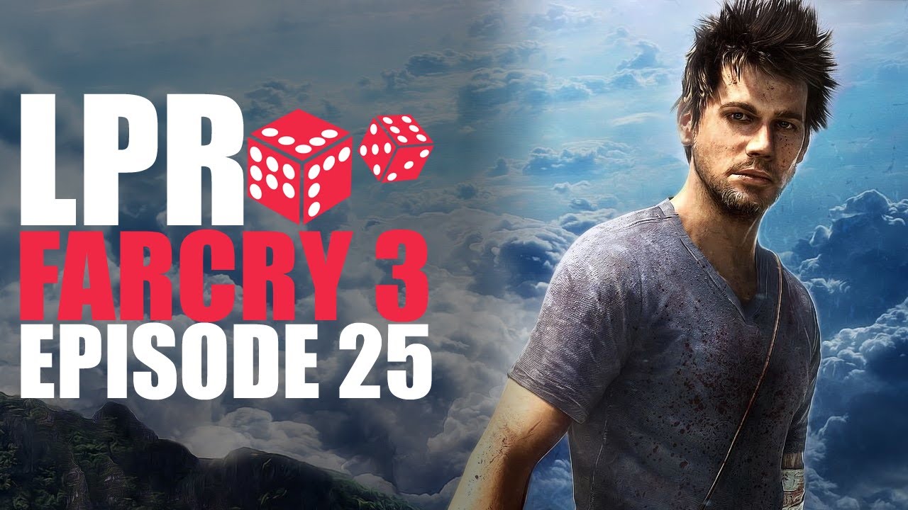 Let's Play Random: Far Cry 3 E25