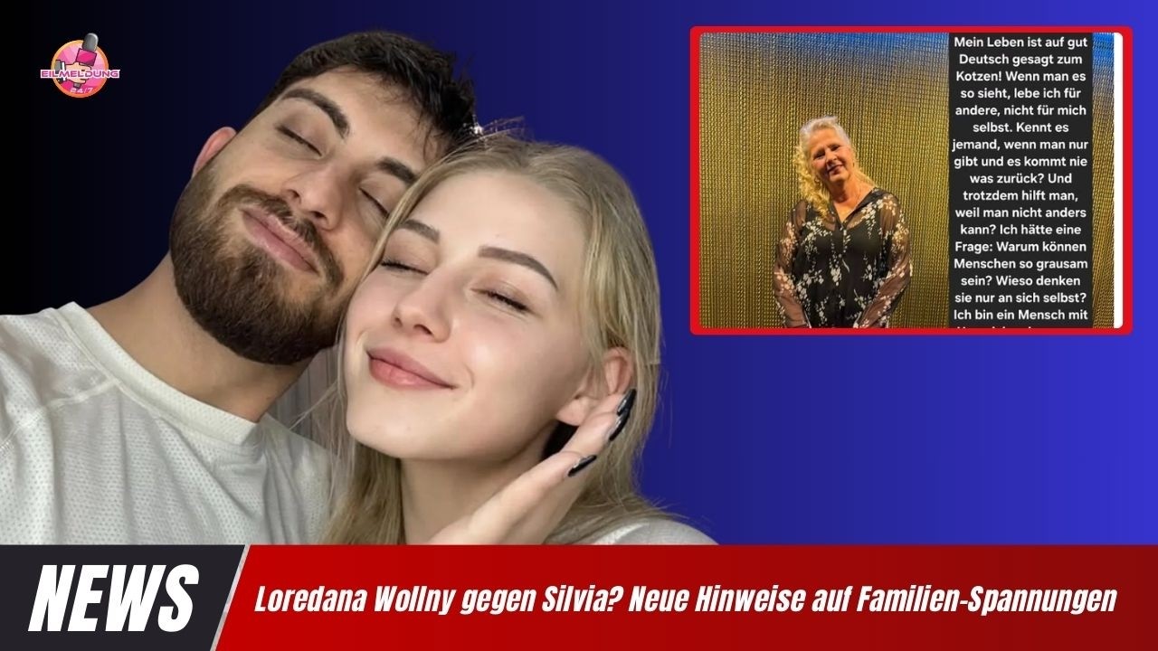 Loredana Wollny gegen Silvia? Neue Hinweise auf Familien-Spannungen