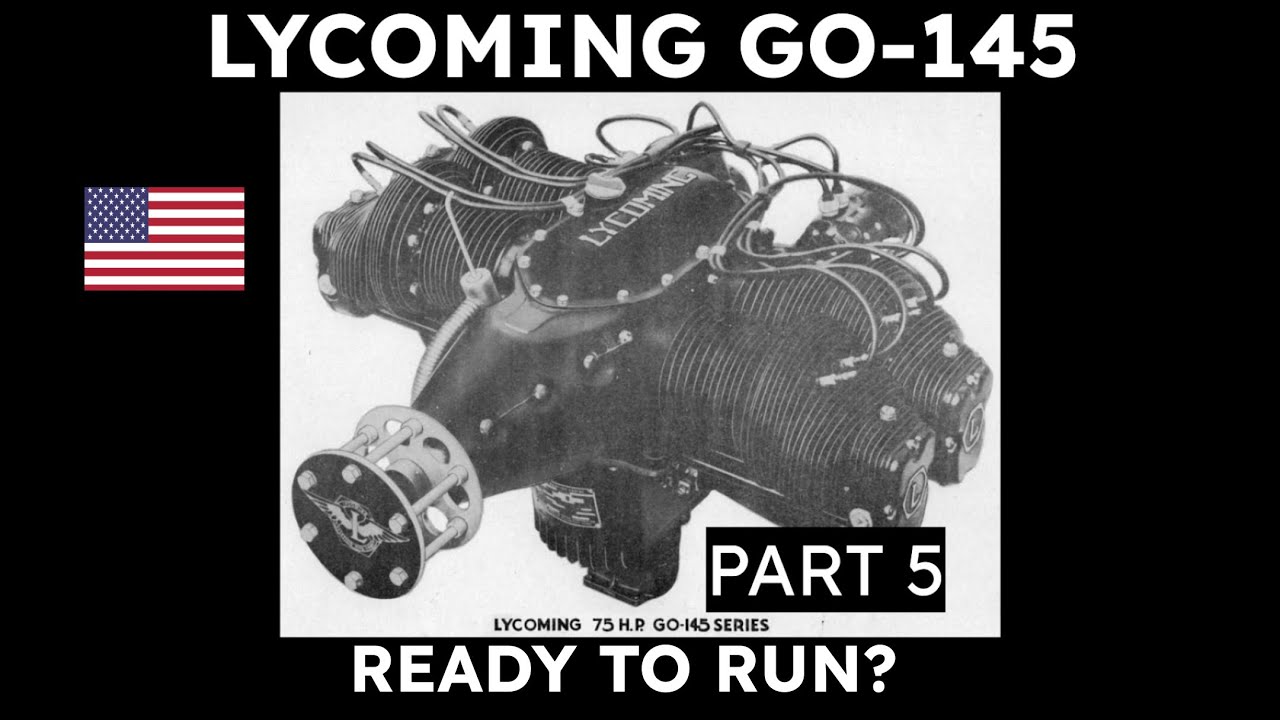 Lycoming GO-145 — Часть 5 — Готовы к запуску?