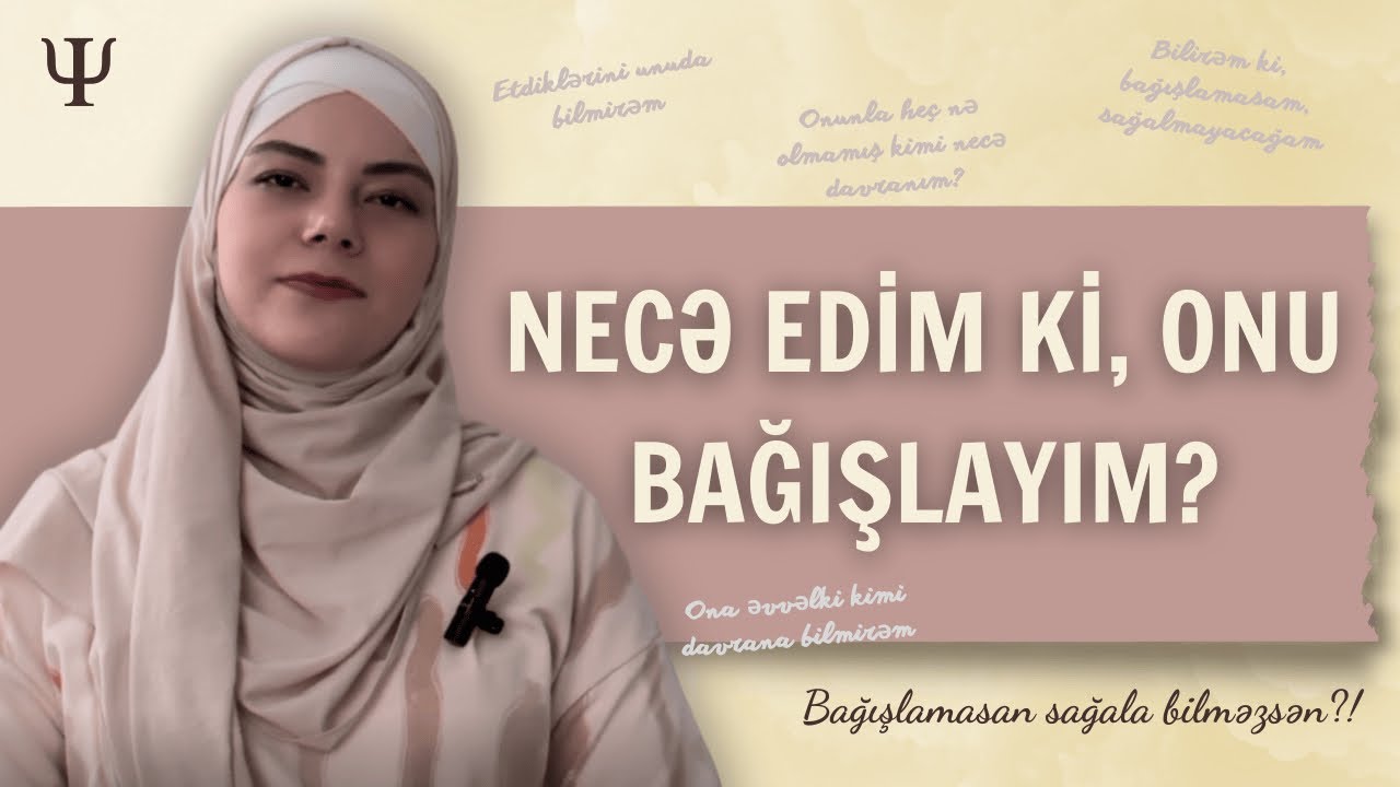 Necə edim ki, onu bağışlayım?