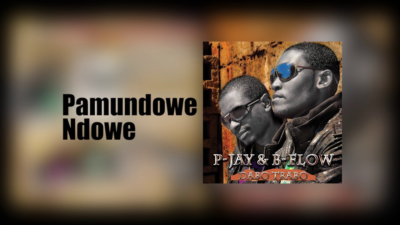 P-Jay & B'Flow (Dabo Trabo) - Pamu Ndowe Ndowe