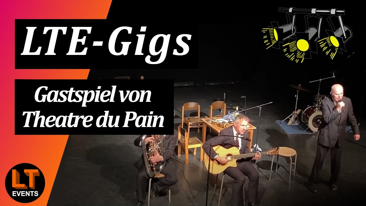 Wieder ein Gastspiel im Theater Metronom | Theatre du Pain | LTE-Gigs