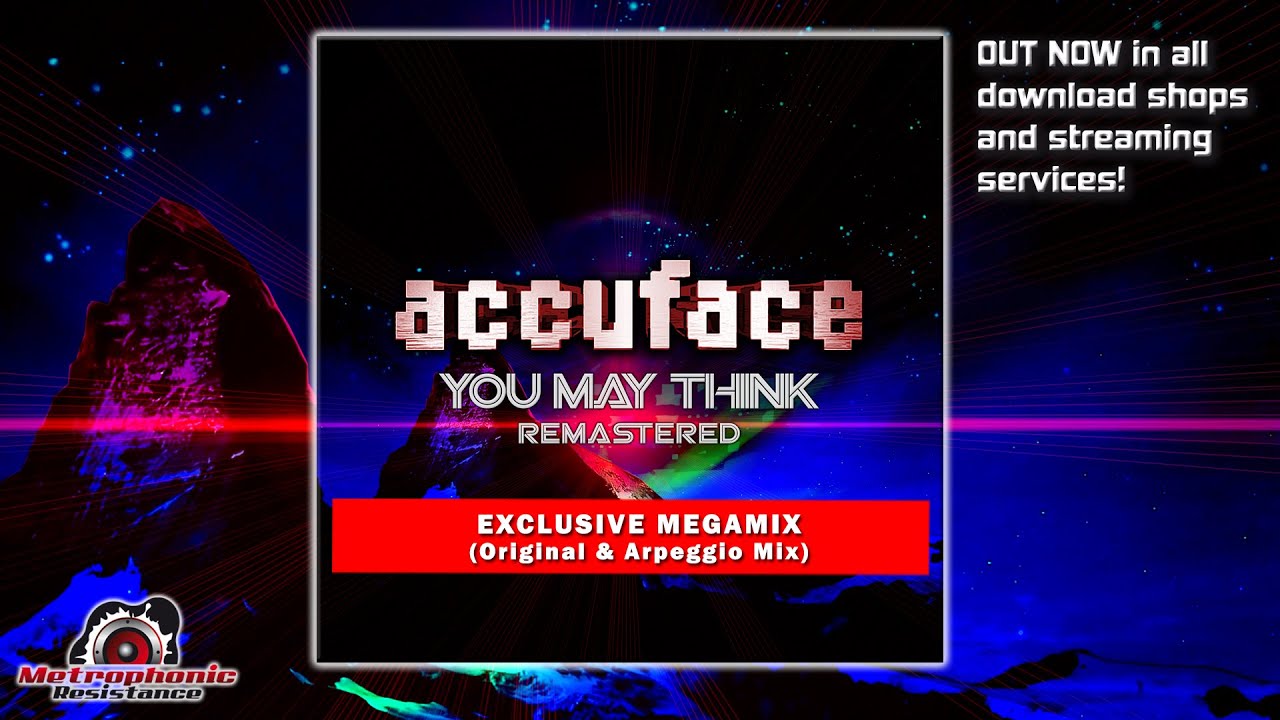 Accuface - You may think (Exclusive Megamix)