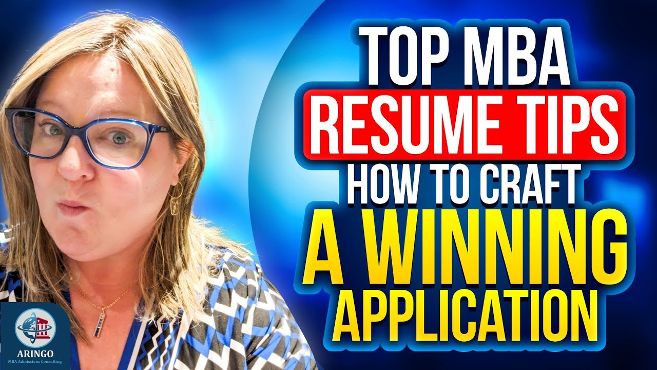 Top MBA Resume Tips: How To Craft A Winning Application | ARINGO.com