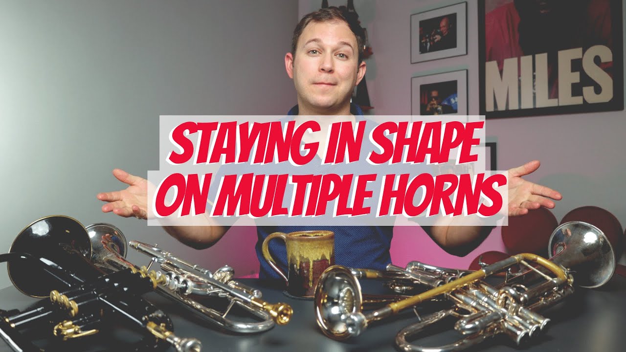 Stay in Shape on Different Trumpets.