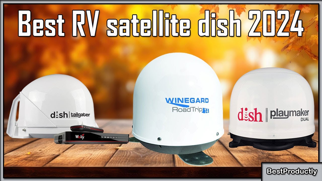 Best rv satellite dish 2024 - rv tv antenna