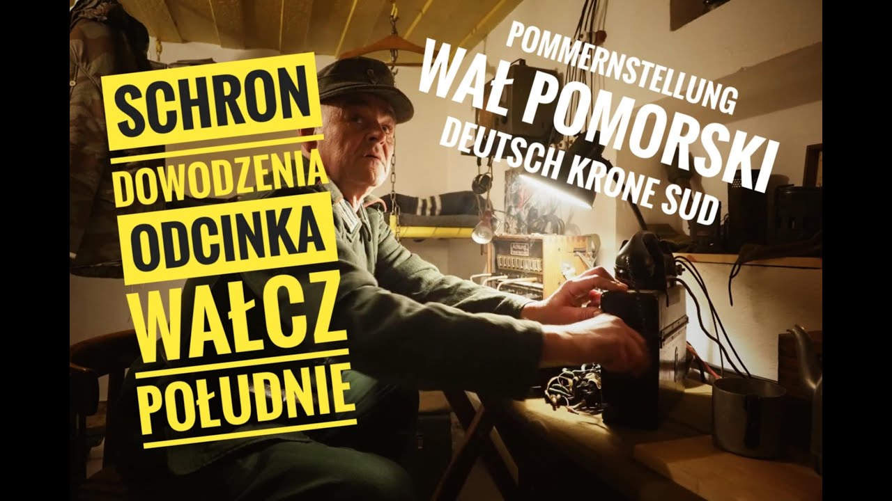 Wał Pomorski - Schron Dowodzenia Odcinka Wałcz Południe