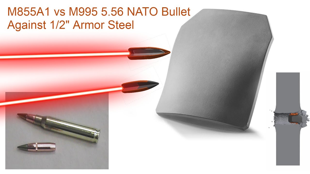 M855A1 vs M995 5.56 NATO Bullet Against 1/2