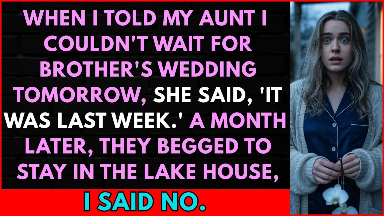 The Day Before Brother's Wedding, When I Said 'I Can’t Wait for Tomorrow,' My Aunt Froze in Shock..