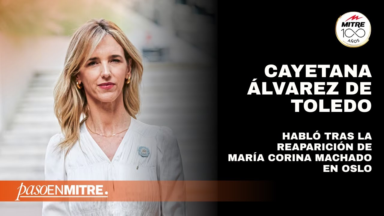 Cayetana Álvarez de Toledo habló tras la reaparición de María Corina Machado en Oslo