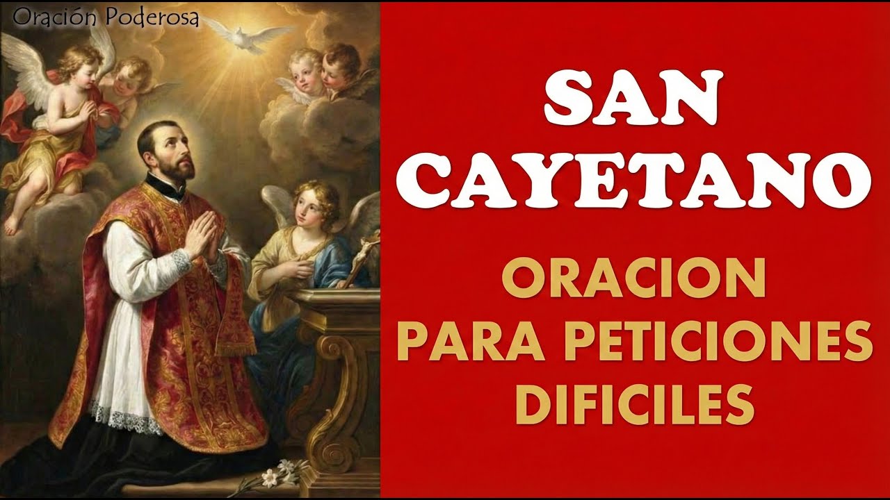 ORACIÓN DE LA MAÑANA Oración a San Cayetano