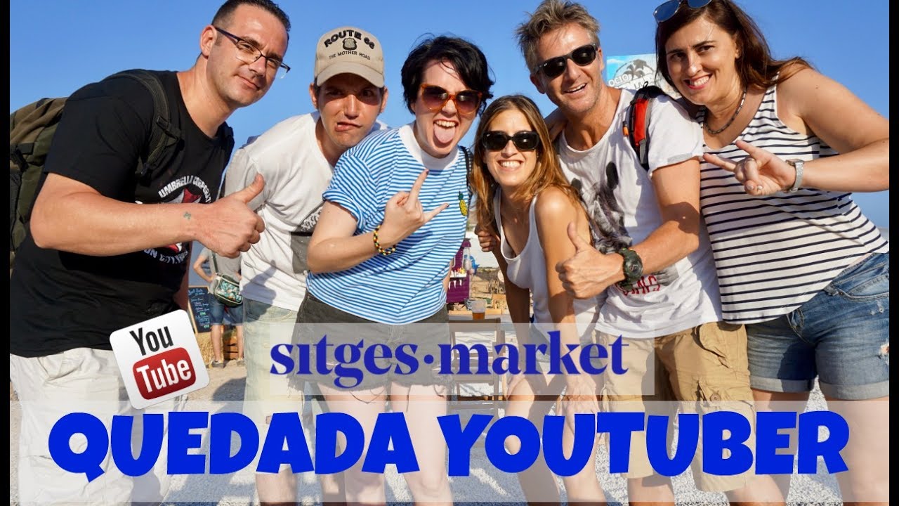 Quedada Youtubers en Sitges - Sitges Market | Noe and Carl