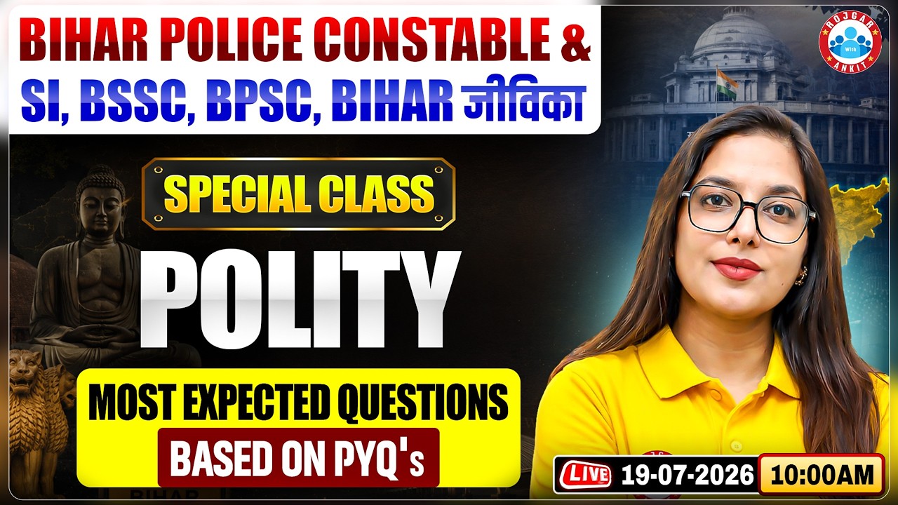 Bihar Police Constable & SI, BSSC, BPSC, Bihar Jeevika | Polity Most Expected Questions | Polity PYQ